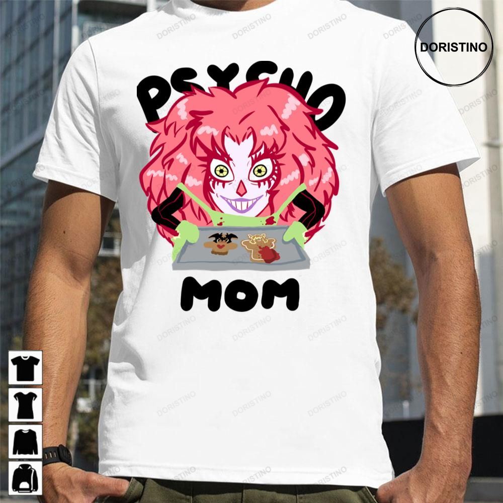 Psycho Mom Trending Style